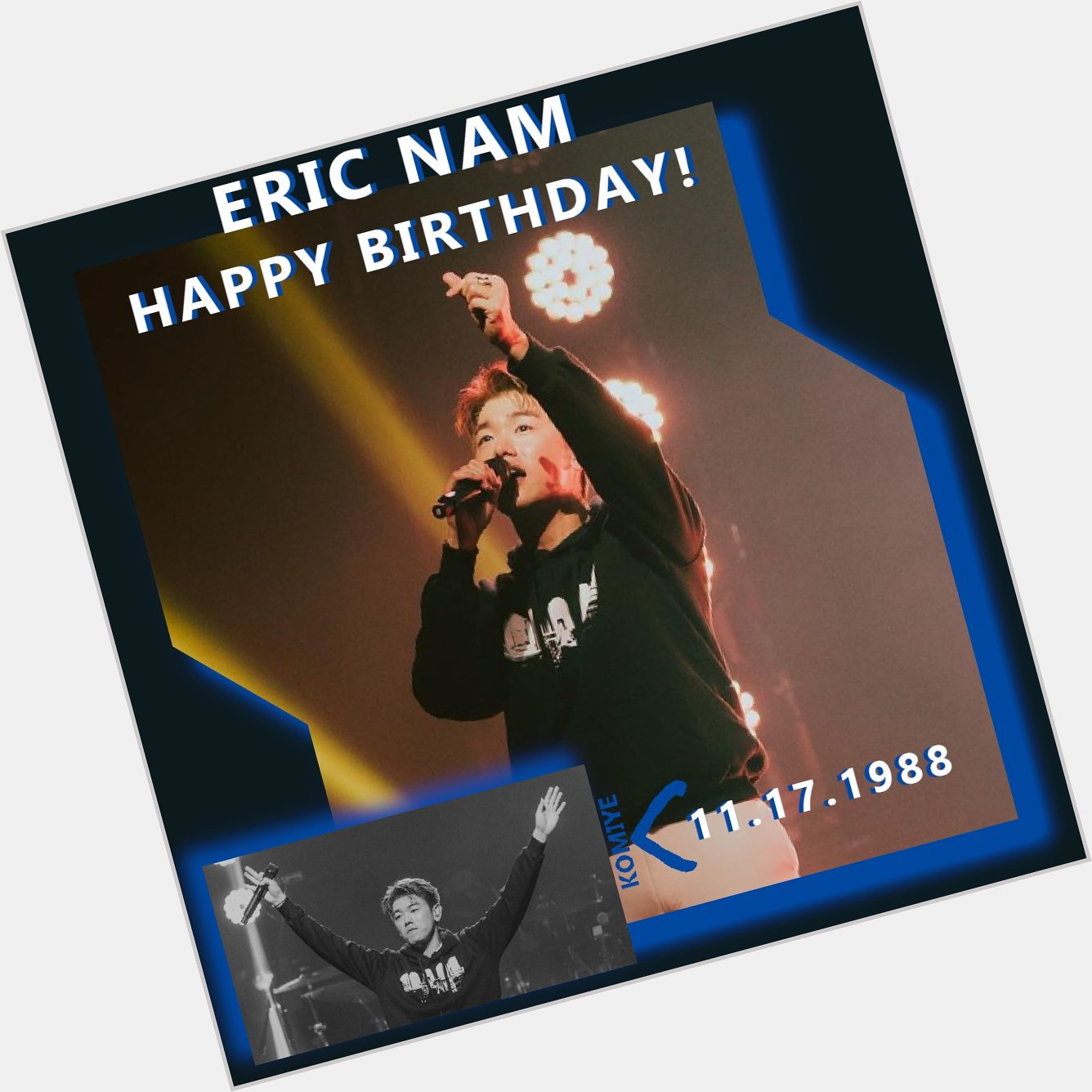 Happy Birthday to Eric Nam!       !         