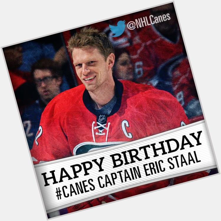   Help the wish Eric Staal a Happy 30th Birthday!  look who has a birthday today also.