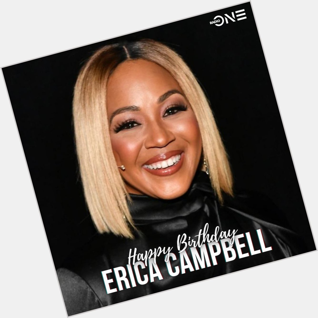 Happy Birthday Erica Campbell 