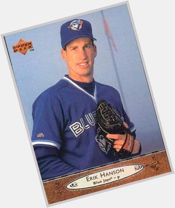 Happy 52nd Birthday to former Toronto Blue Jays pitcher Erik Hanson! 