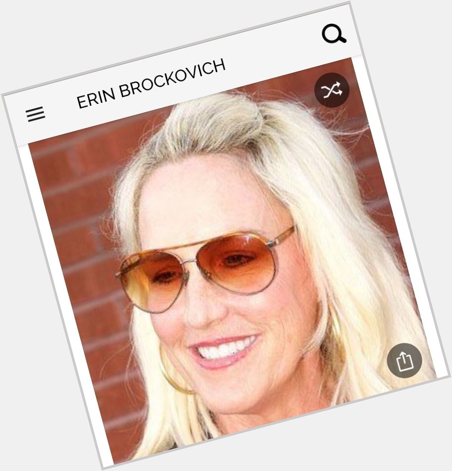 Happy birthday to this great activist.  Happy birthday to Erin Brockovich 