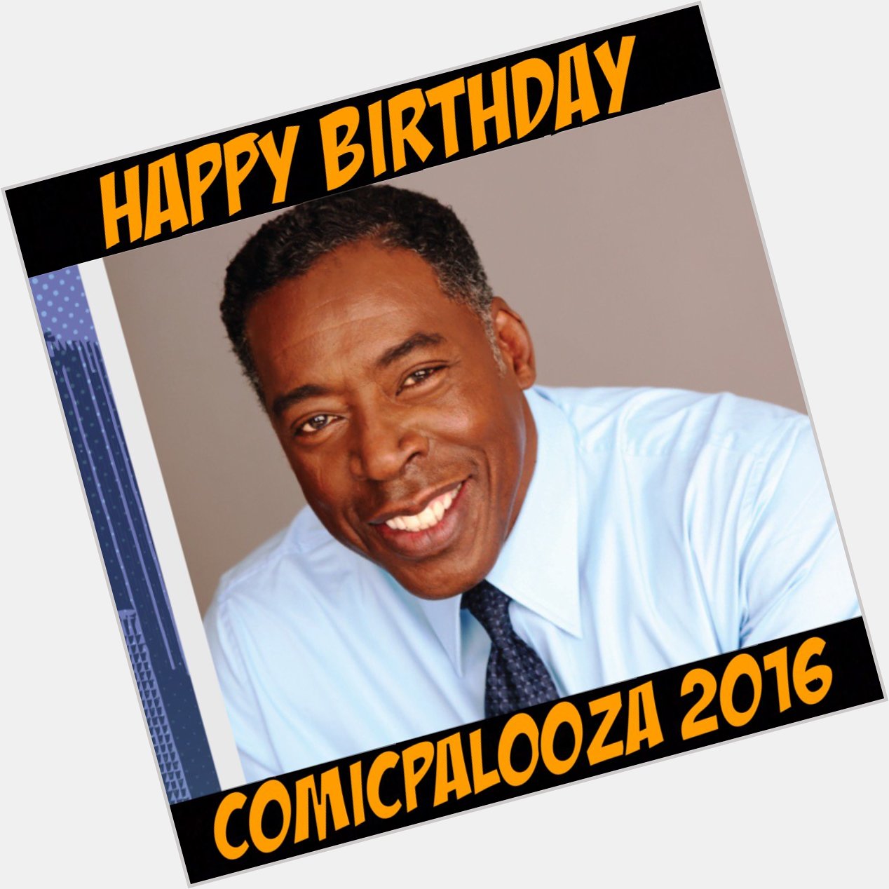 Happy birthday to our 2016 guest the one and only Ernie Hudson  