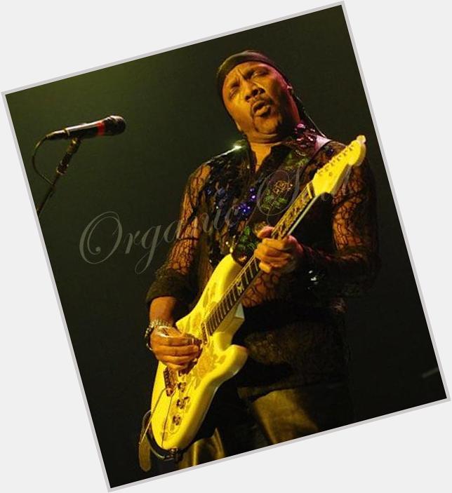 Happy Birthday from Organic Soul Guitarist, Ernie Isley (\"The Isley Brothers\") is 63 
 