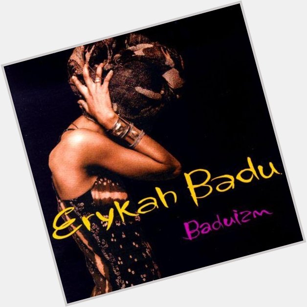 Happy 21st Birthday to the debut studio album by Erykah Badu titled Baduizm. 