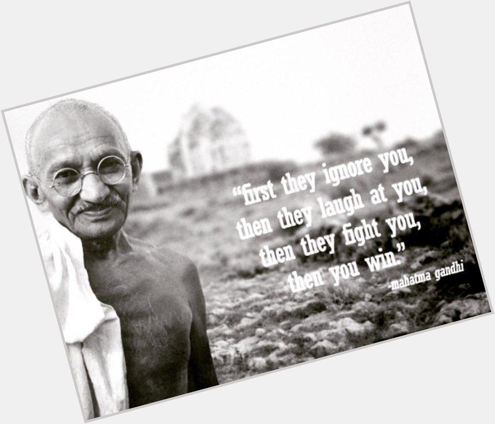 Happy birthday Mahatma Gandhi  