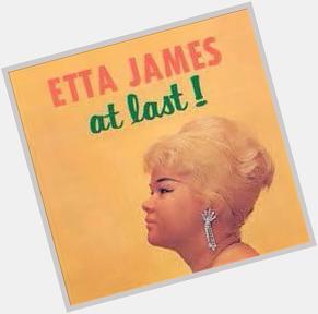 Happy Birthday to the great Etta James 