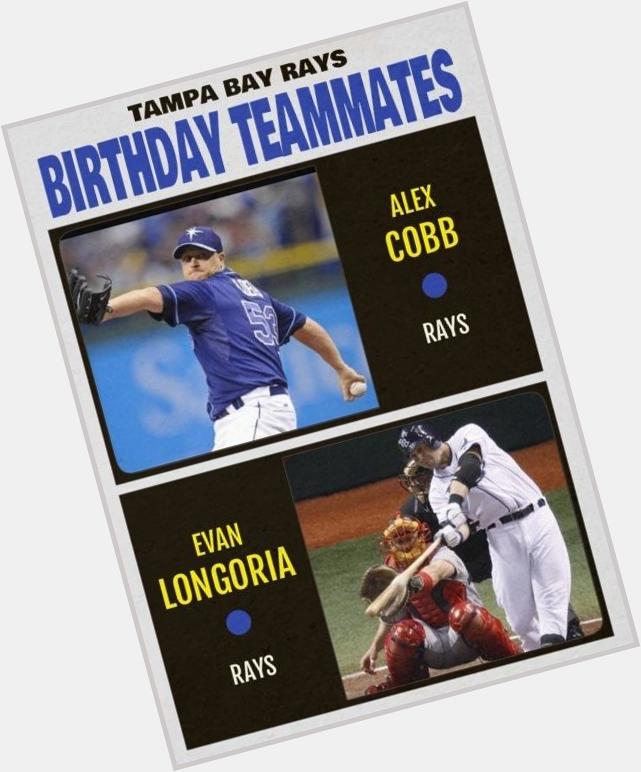 Happy birthday to Rays teammates Evan Longoria (29) & Alex Cobb (27). 