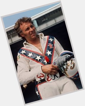 Happy Birthday In Heaven To Evel Knievel. He Would Have Been 80 Today 