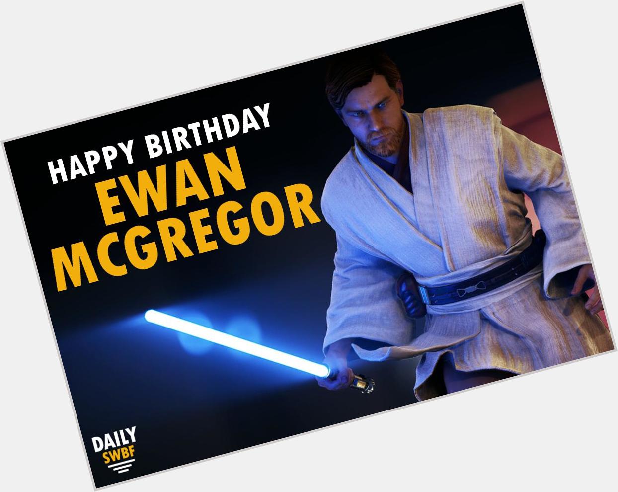 Happy Birthday to the smoothest Jedi in the galaxy, Ewan McGregor! 