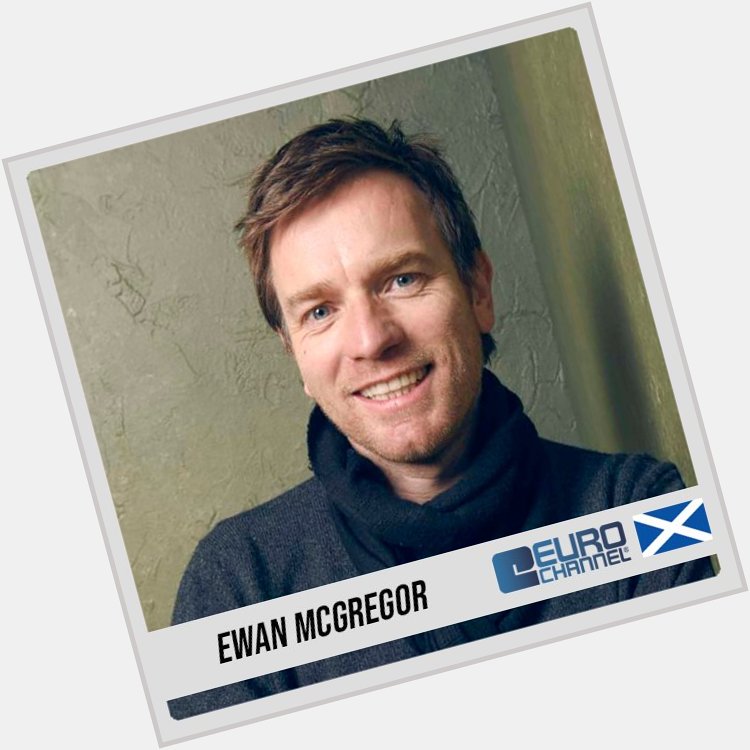Happy Birthday Ewan McGregor! 