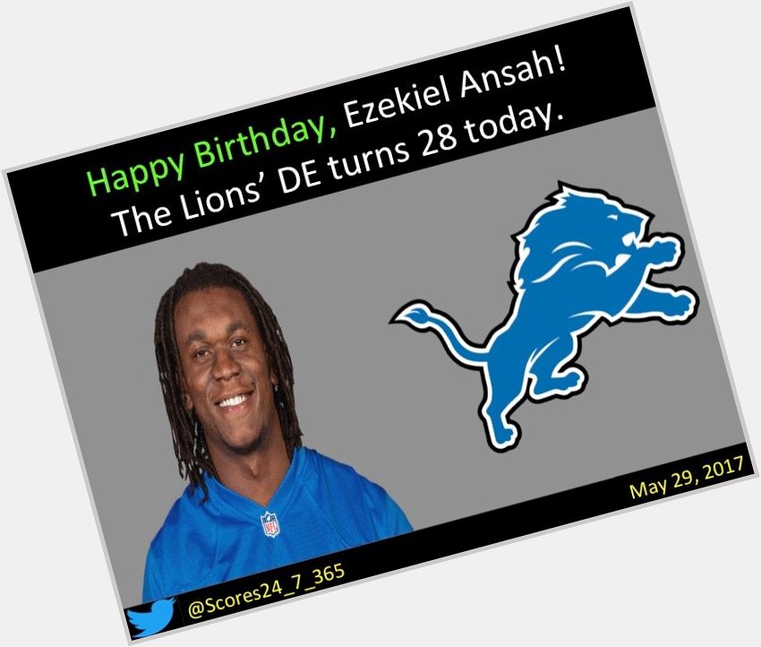  happy birthday Ezekiel Ansah! 