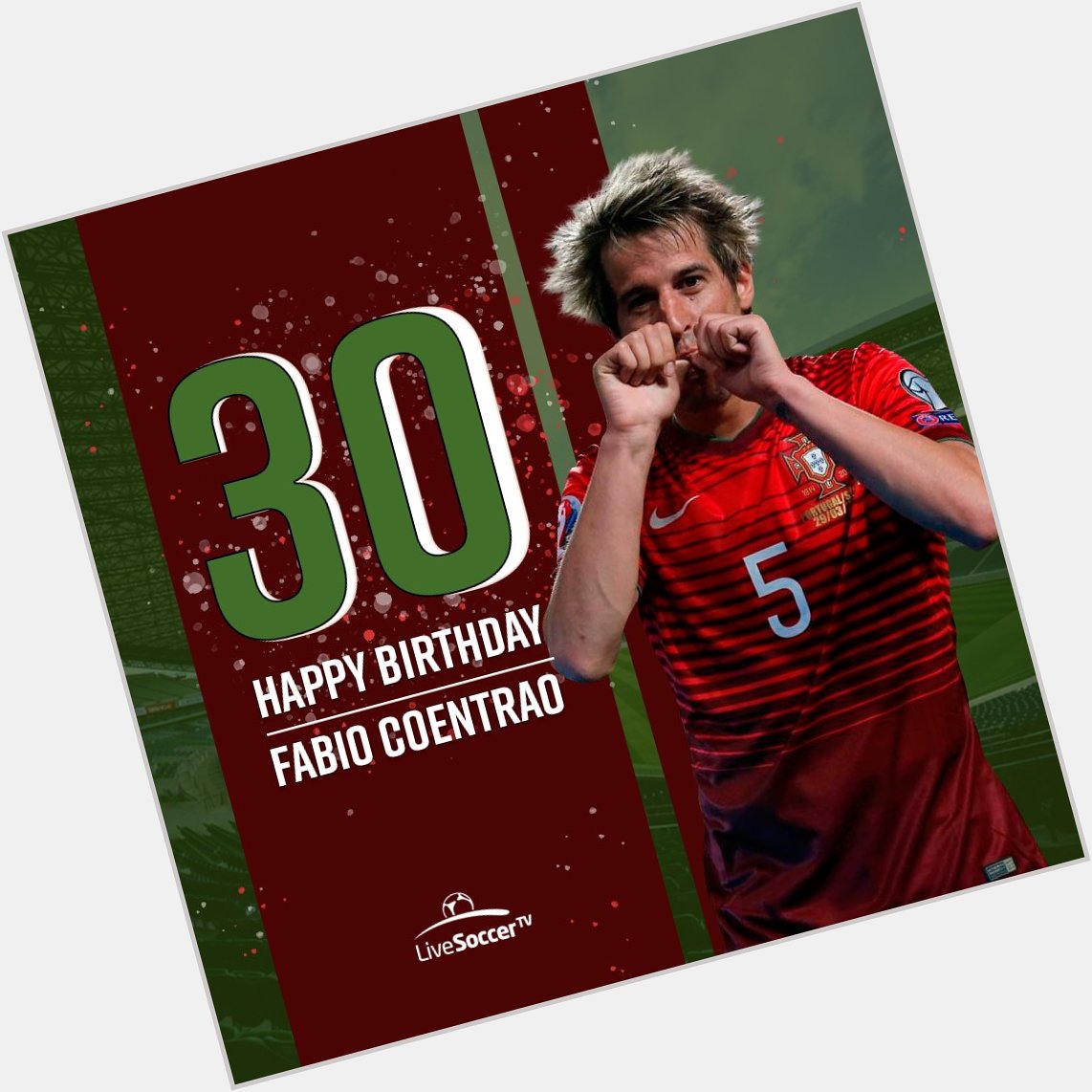 Happy birthday: Portuguese defender Fabio Coentrao turns 30  