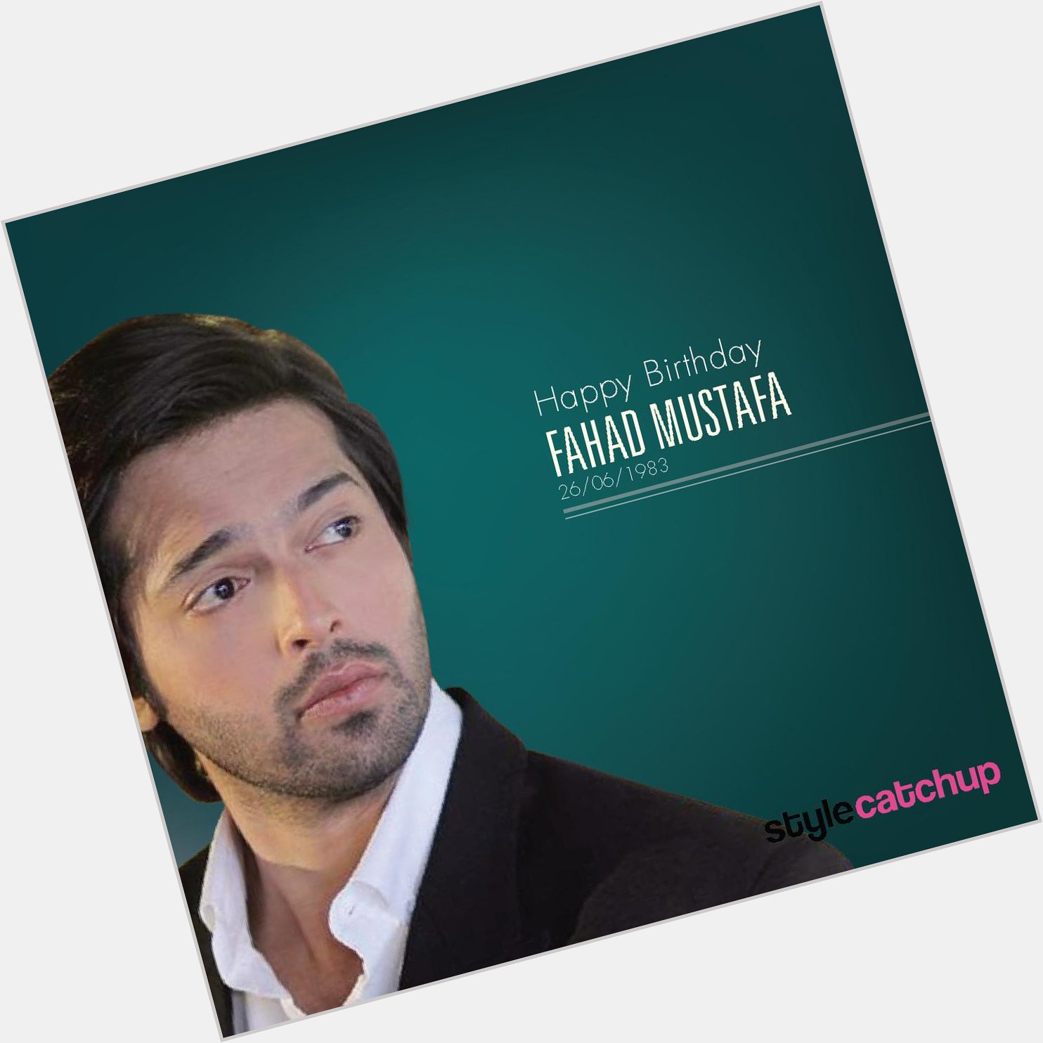 A very Happy Birthday to Fahad Mustafa! Best of luck for future endeavors!   