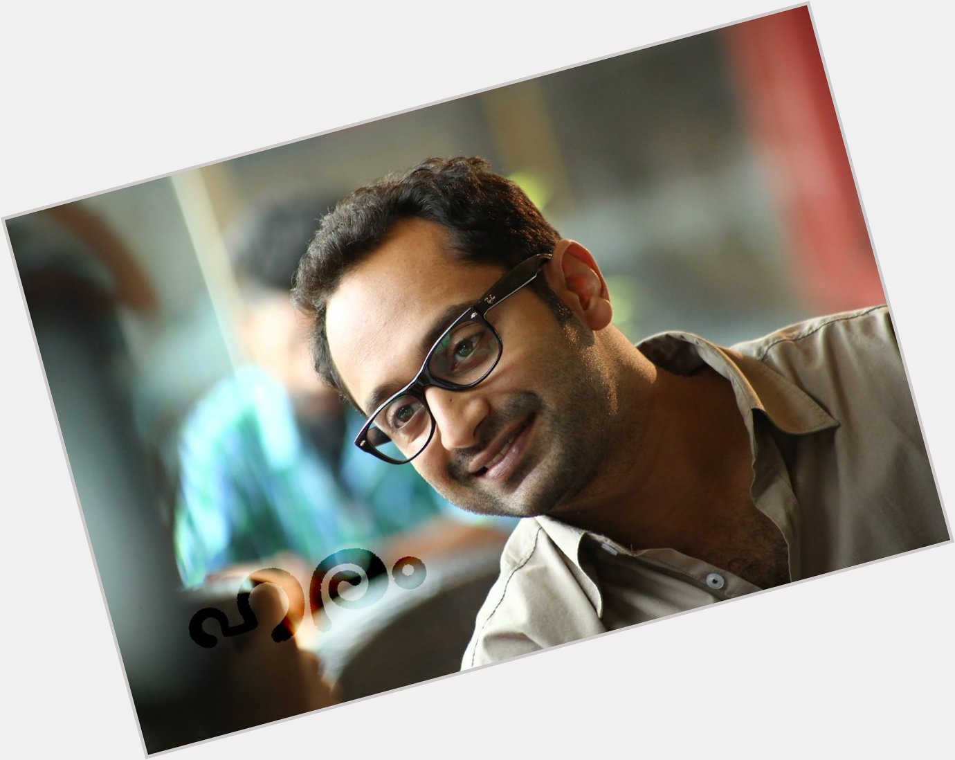 Happy Birthday to Fahadh Faasil    About:  