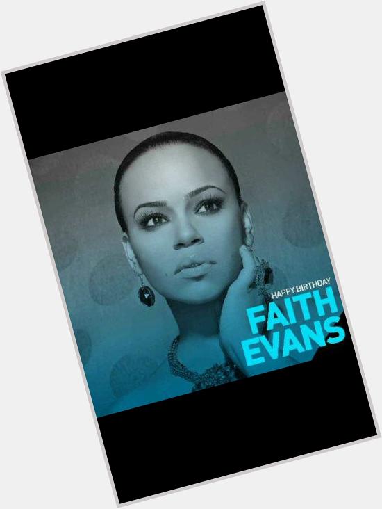 Happy Birthday Faith Evans.. Thoroughly Beautiful. 