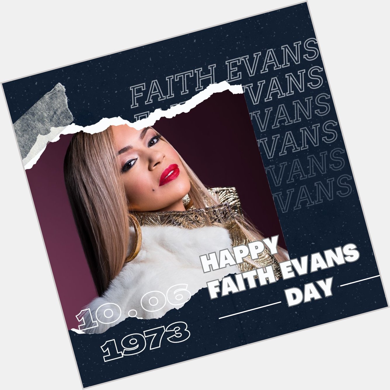 Happy Birthday Faith Evans. 