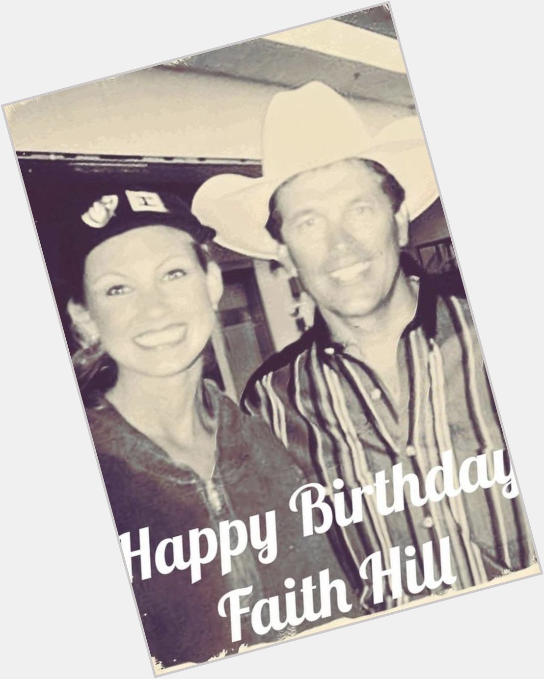 Happy birthday Faith Hill   