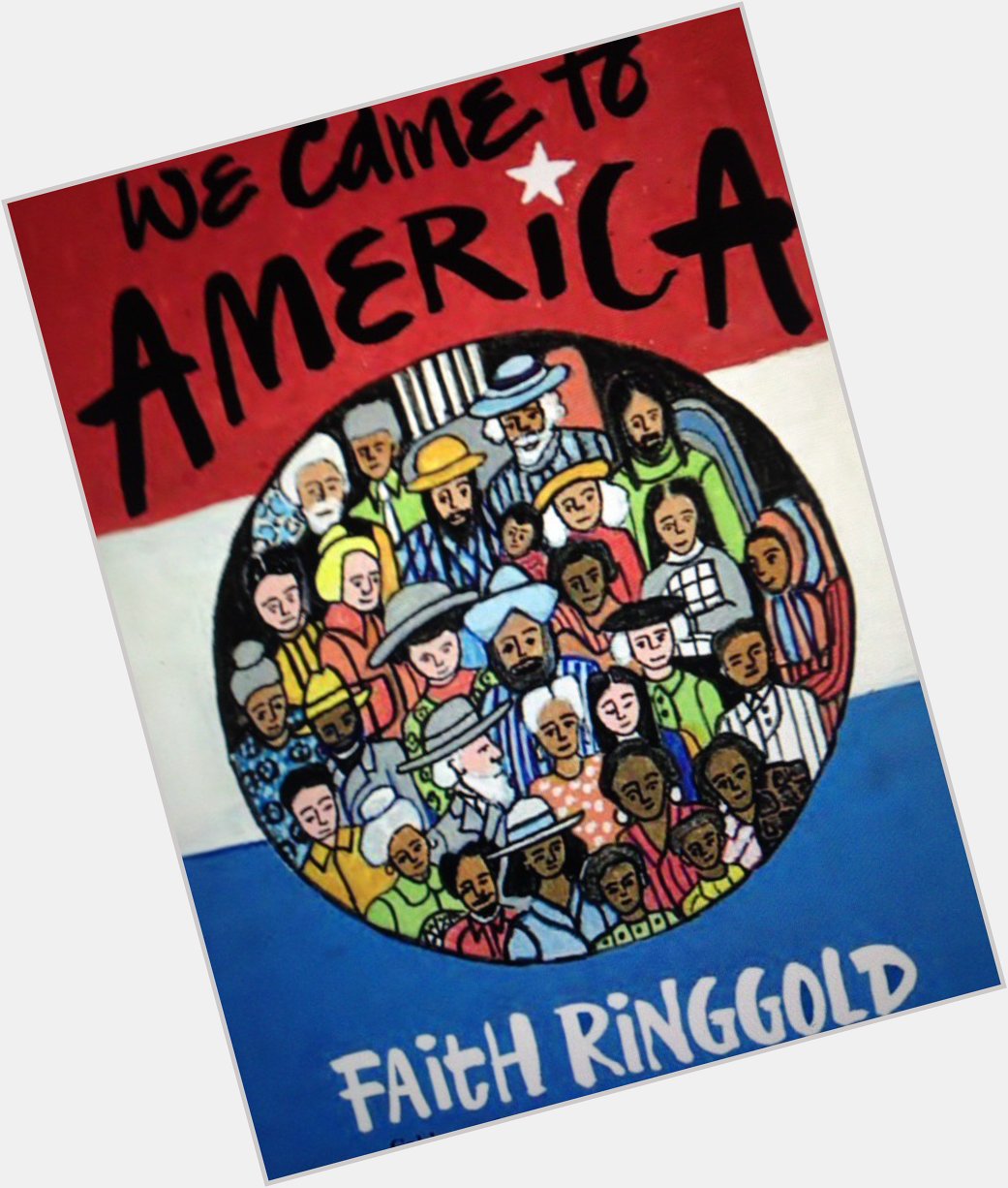 Happy Birthday Faith Ringgold! Her book, We Came to America, is a timely addition to your classroom library! 