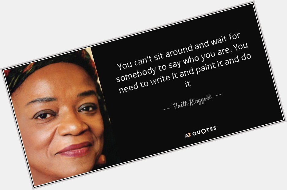 Happy Birthday to author and artist Faith Ringgold 