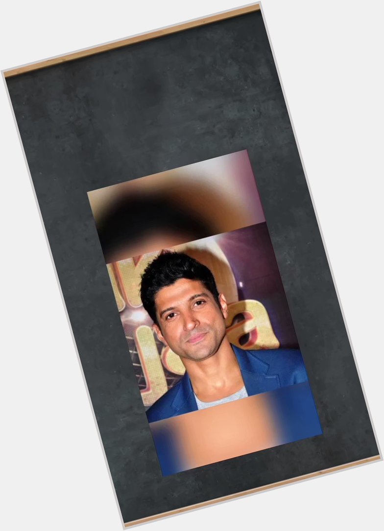   WISHING A VERY HAPPY BIRTHDAY FARHAN AKHTAR MAY GOD BLESS YOU  