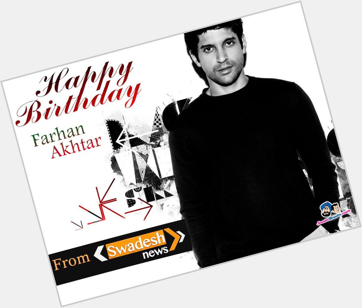 Happy Birthday to Farhan Akhtar from 