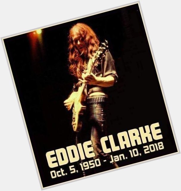 Happy birthday to the late Fast Eddie Clarke of & 