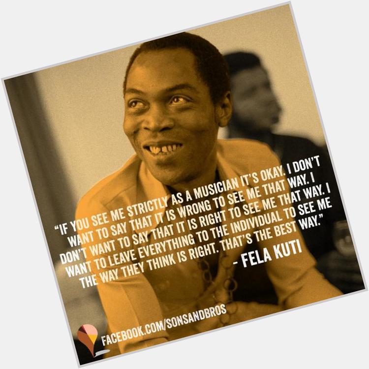 Happy birthday to the pioneer of the Afrobeat music genre, Fela Kuti! Your legacy lives on forever. 