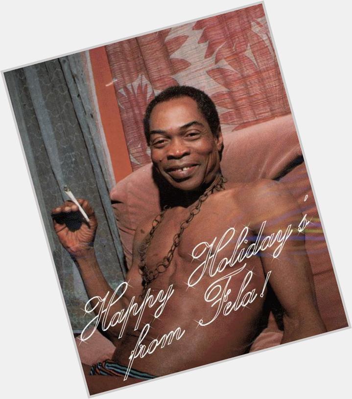 Happy birthday Fela Kuti. 