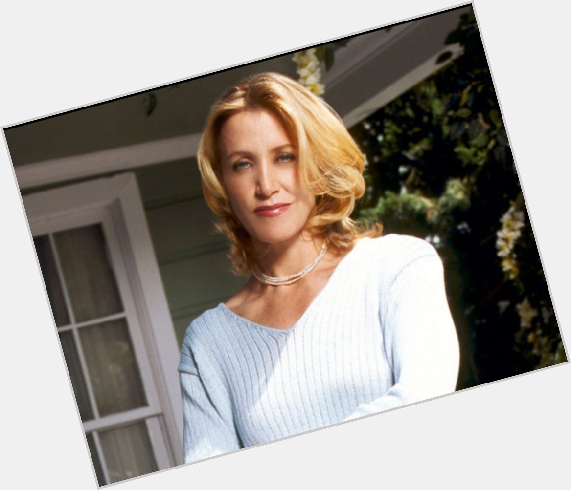 Happy Birthday to Miss Felicity Huffman , célèbre\Desperate Housewives\ 