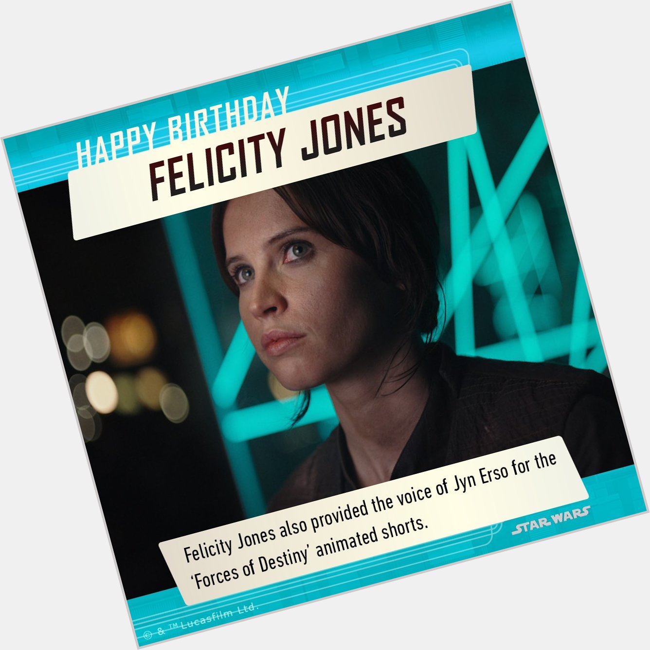 Happy Birthday Felicity Jones!  