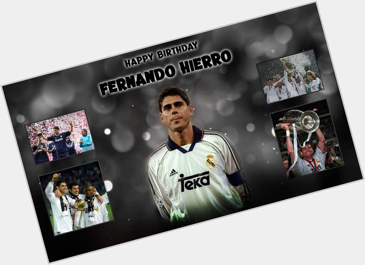 Happy Birthday Fernando Hierro!  