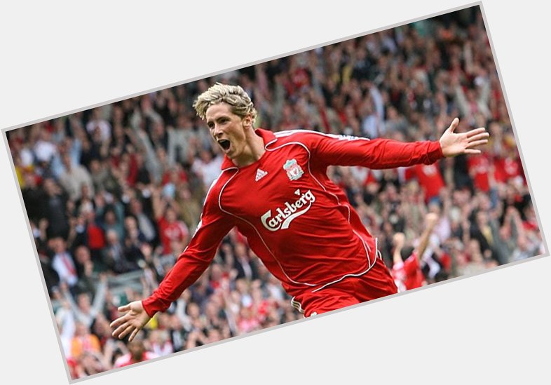 Happy Birthday to one of Liverpool s best strikers in recent years, Fernando Torres!  
