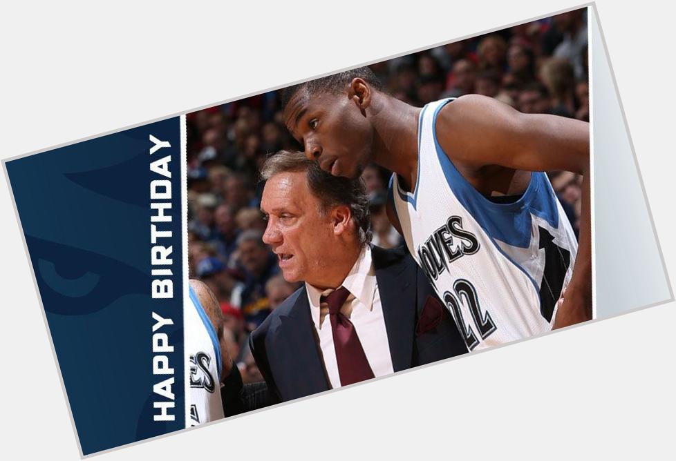 To help us wish Head Coach Flip Saunders and Andrew Wiggins a Happy Birthday! 