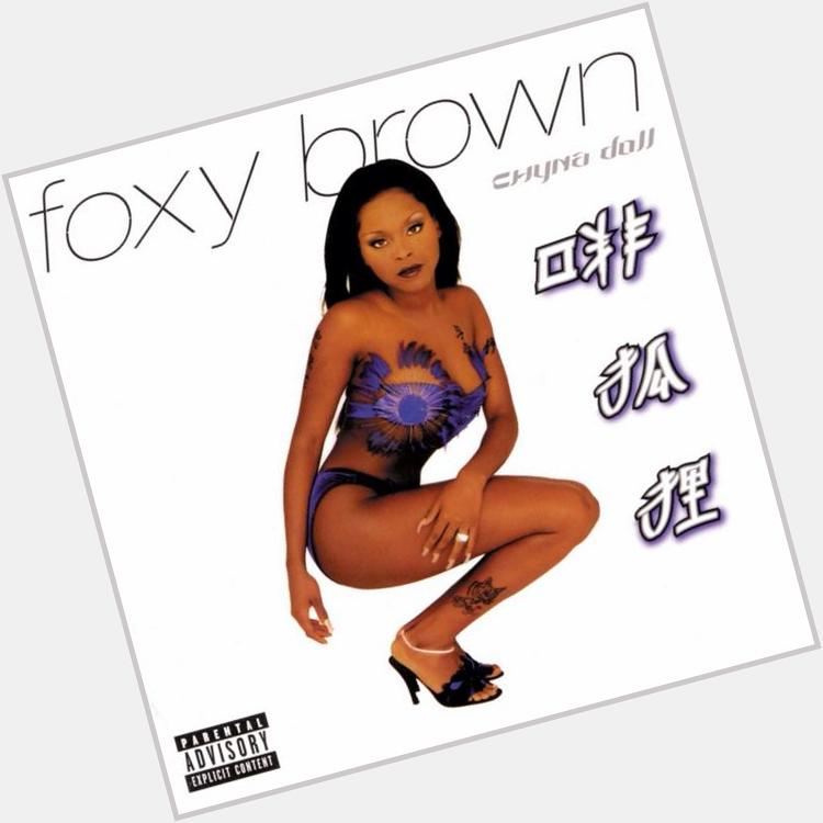 Happy Birthday Foxy Brown       