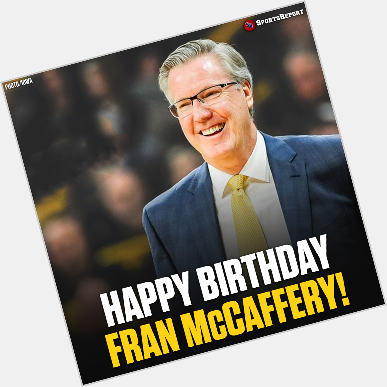  Fans, let\s wish Coach Fran McCaffery a Happy Birthday! 