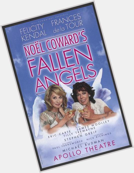 Happy birthday to Frances de la Tour, here w/ Felicity Kendal on poster for 2000 prod. of \"Fallen Angels\" 