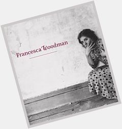 Happy birthday dear Francesca Woodman, happy 59th birthday to you! 