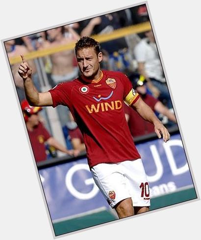Happy Birthday El Capitano      Il Re di Roma  Francesco Totti  