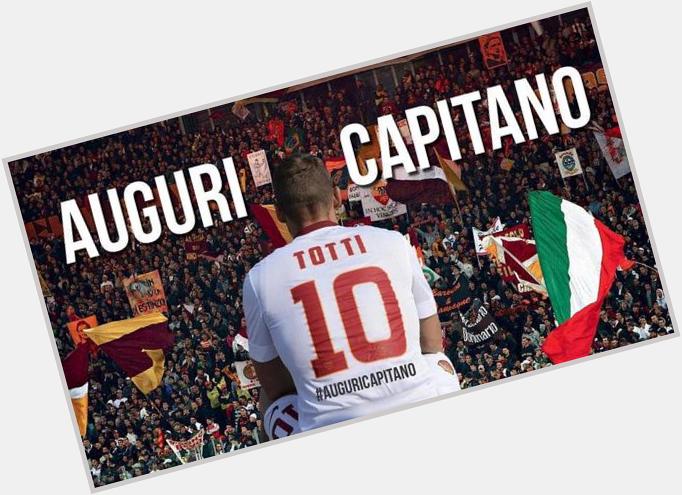 Happy birthday Francesco Totti     