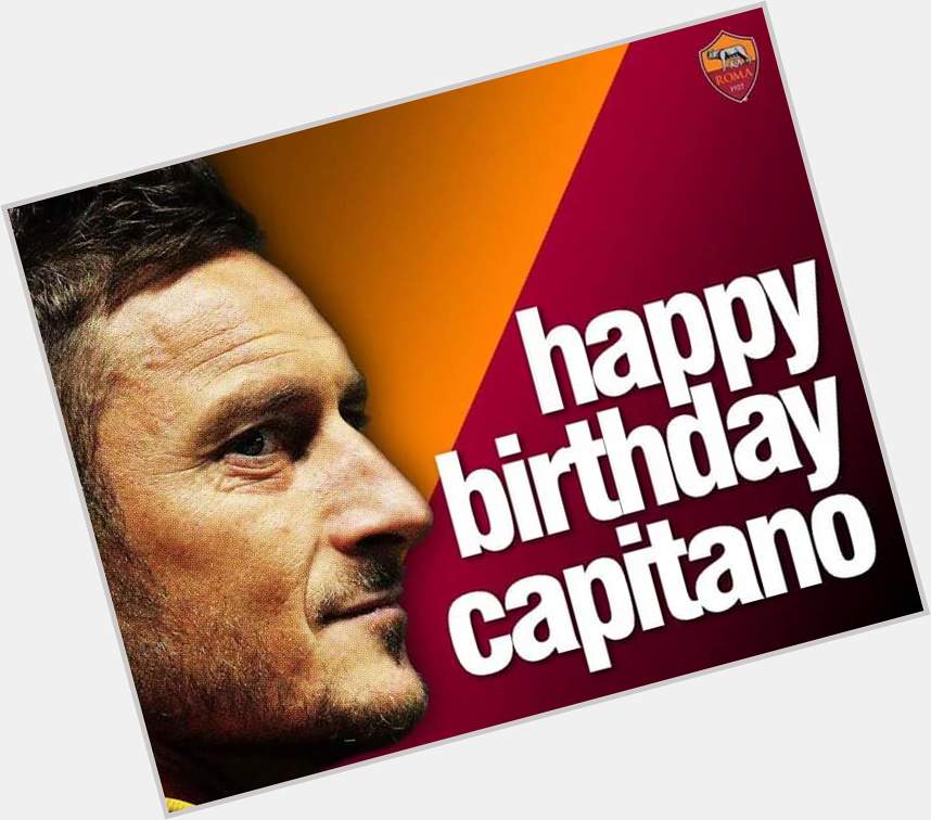 Happy birthday The Capitano Francesco Totti. The legend turns 39 today    