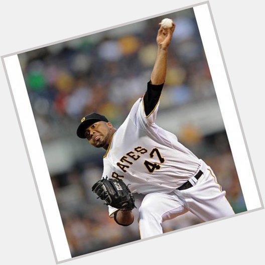 HAPPY BIRTHDAY TO THE PITTSBURGH PIRATES VERY OWN, FRANCISCO LIRIANO 