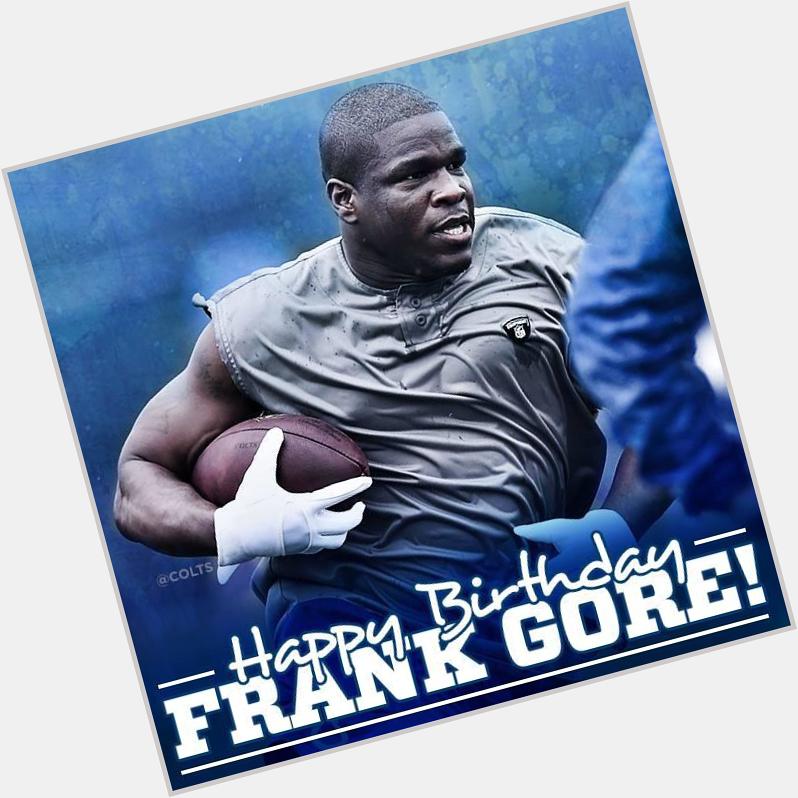Happy birthday to the running back, Frank Gore. 