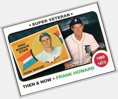 Happy 81st Birthday to \"Hondo\" Frank Howard! 