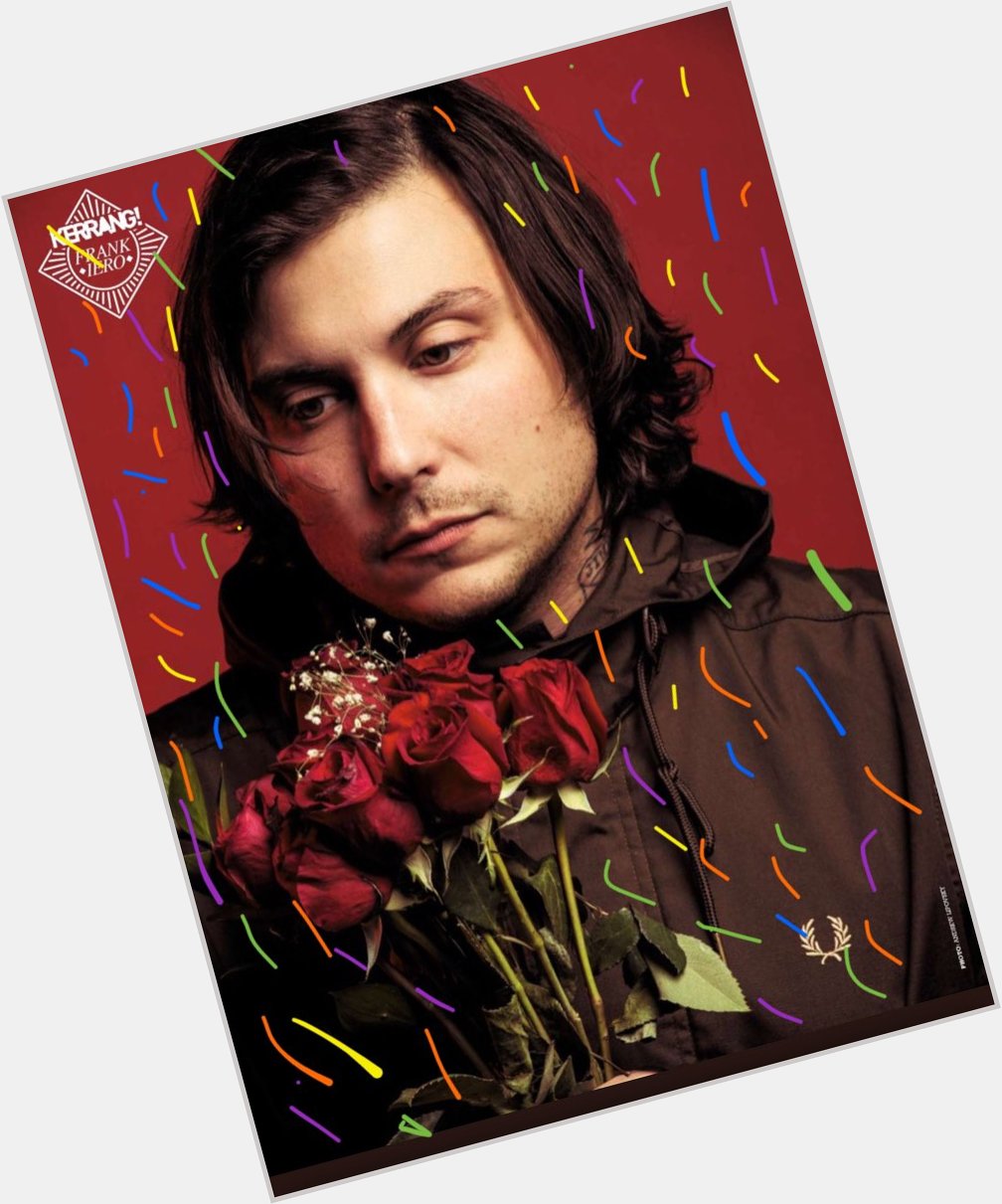 HAPPY BIRTHDAY MR FRANK IERO 