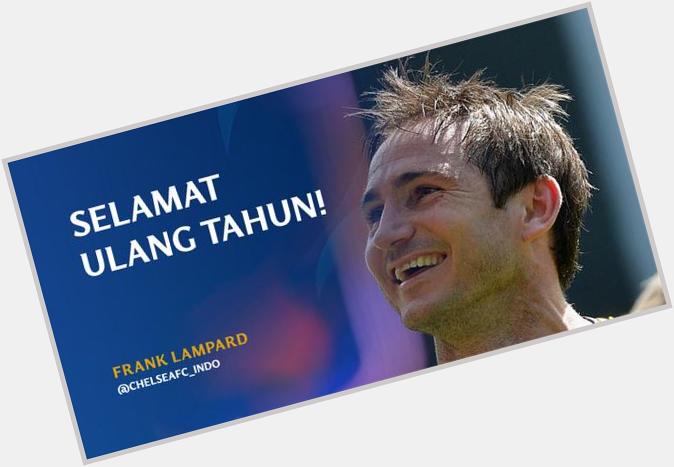 Happy Birthday Frank Lampard yg ke-37thn (LEGEND) 