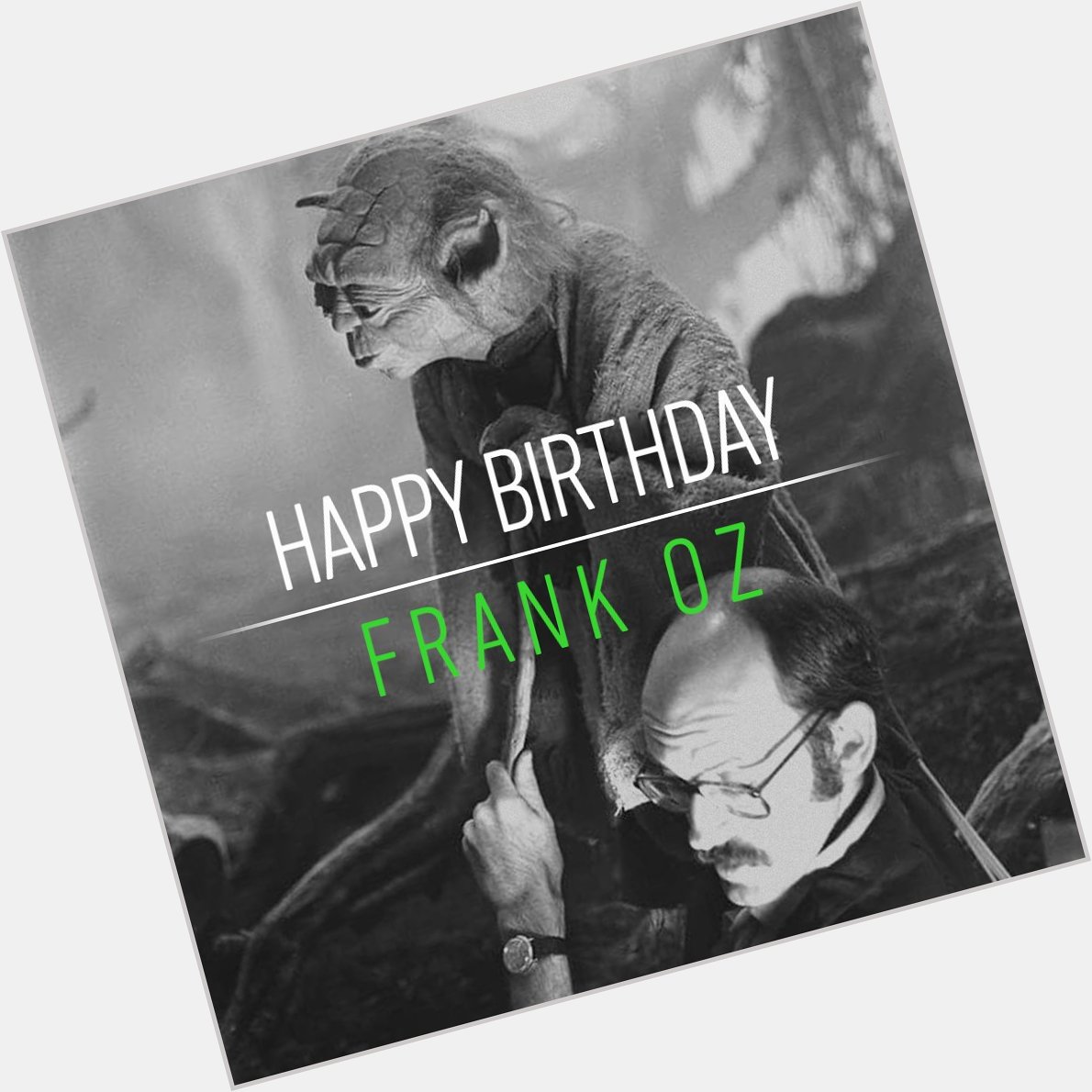 When 75 years old you reach... look as good you will not, hmm? Happy birthday Frank Oz! 