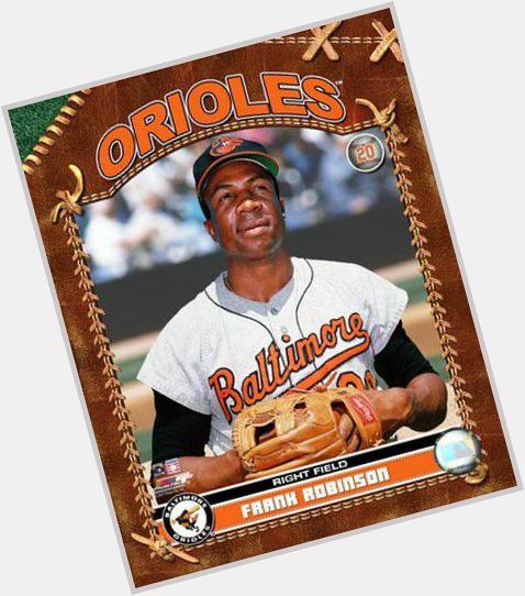 Happy 80th Birthday to Frank Robinson  the only player to win league MVP honors in the NL & AL  