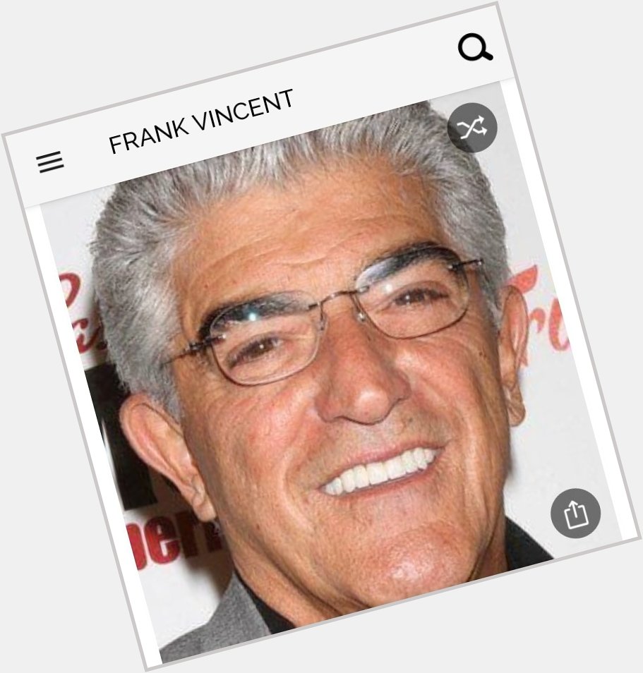 Happy birthday to this great actor.  Happy birthday to Frank Vincent 