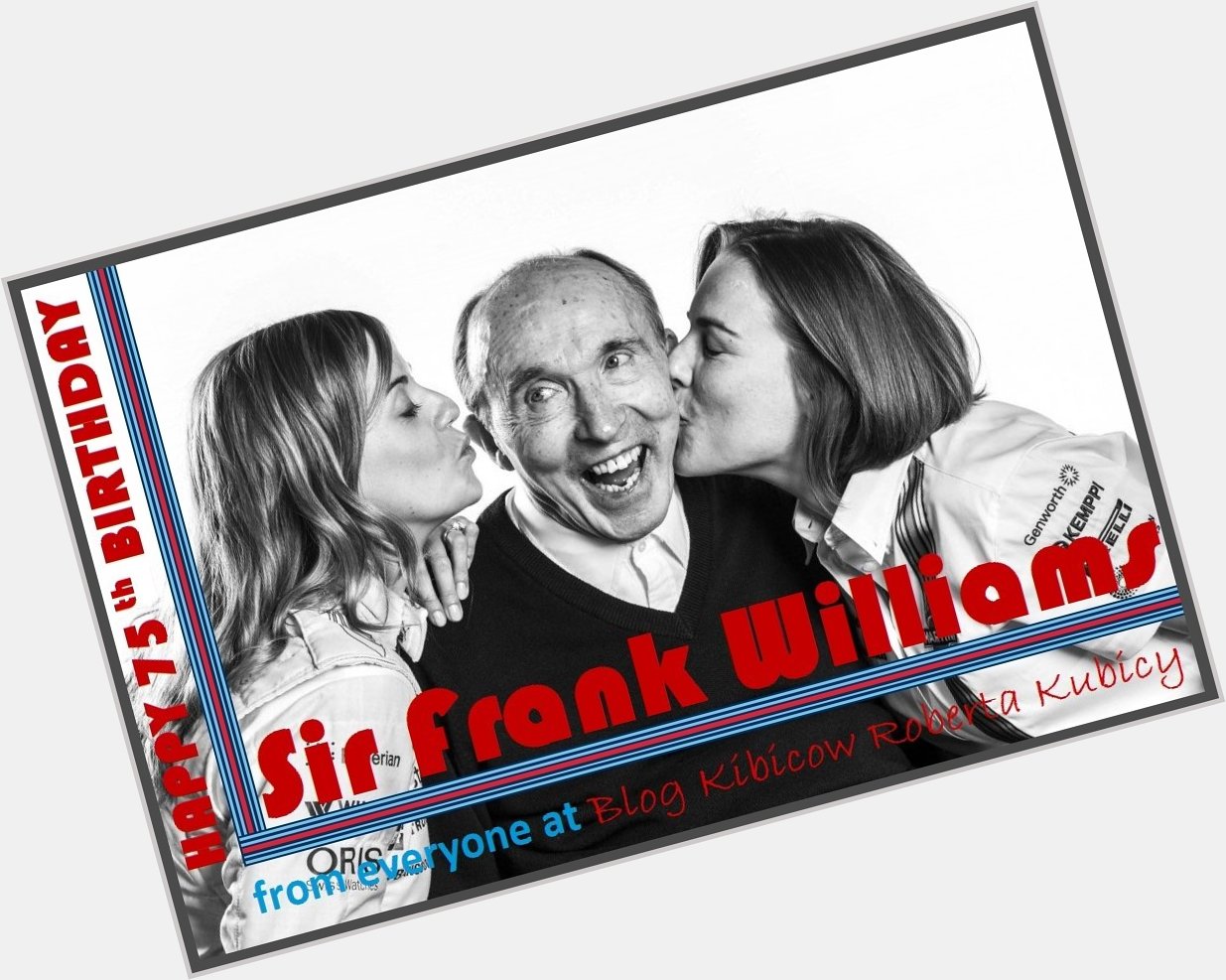 Happy 75th Birthday Sir Frank Williams!        