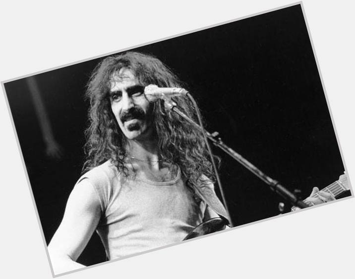 \" Music is the only religion that delivers the goods. Happy birthday to Frank Zappa (1940-1993). 